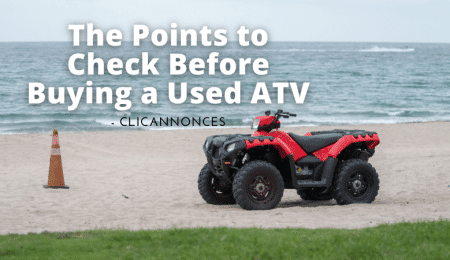 The Points to Check Before Buying a Used ATV