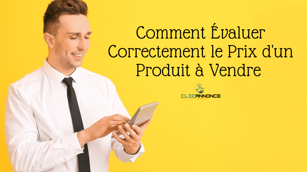 L'importance de bien évaluer son prix