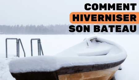 comment hiverniser son bateau