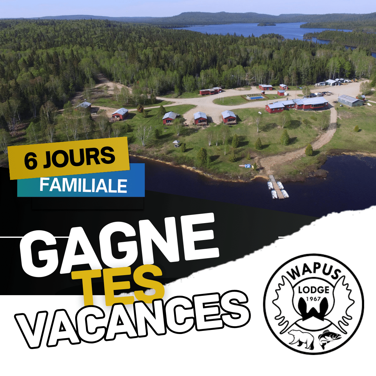 Gagne ton voyage de pêche à la Pourvoirie le Pavillon Wapus - Cours la chance de gagner un voyage en forfait familial ou couple à la POURVOIRIE PAVILLON WAPUS. - $ à vendre sur le site d'annonces classées Clicannonces.ca