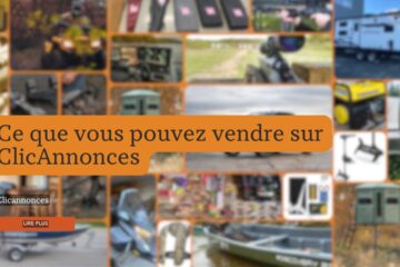 Ce que vous pouvez vendre sur ClicAnnonces